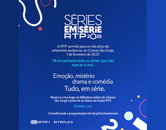 Convite RTP mostra de séries em Portugal – SÉRIES EM SÉRIE